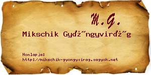 Mikschik Gyöngyvirág névjegykártya